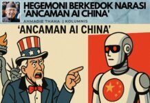 Hegemoni Berkedok Narasi ‘Ancaman AI China’