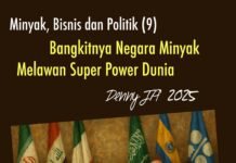 Minyak, Bisnis dan Politik (9)