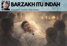 Barzakh itu Indah