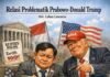 Problematik Relasi-Bully Donald Trump-Prabowo