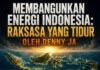 Membangunkan Energi Indonesia: Raksasa yang Tidur